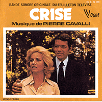 Crise: Pierre Cavalli, Disques Vogue 45.X.12 059, 1974